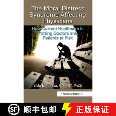 【3-4周达】The Moral Distress Syndrome Affecting Physicians : How Current Healthcare is Putting Docto... [9780367471538]