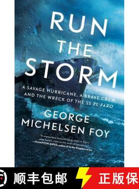 【3-4周达】Run the Storm: A Savage Hurricane, a Brave Crew, and the Wreck of the SS El Faro [9781501184901]
