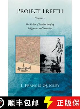 【3-4周达】Project Freeth: Volume 2: The Father of Modern Surfing, Lifeguards, and Nanation [9781638810841]