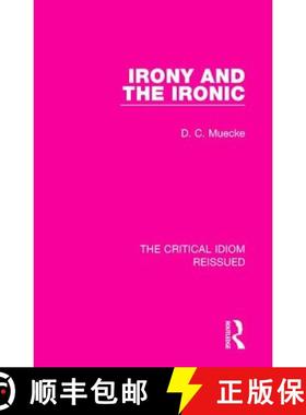 【3-4周达】IRONY AND THE IRONIC (RLE, THE CRIT [9781138229631]