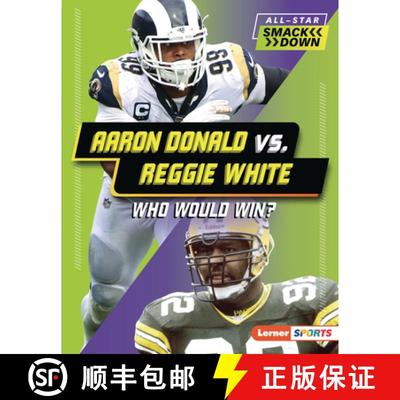 【3-4周达】Aaron Donald vs. Reggie White: Who Would Win? [9781728490861]