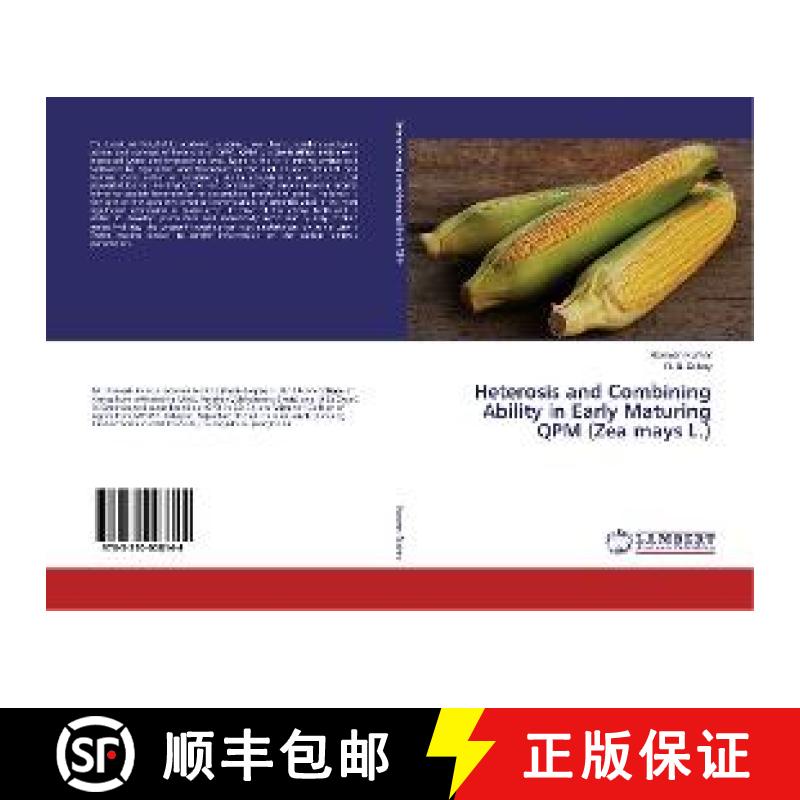 预订 Heterosis and Combining Ability in Early Maturing QPM (Zea mays L.) [9783330008144]