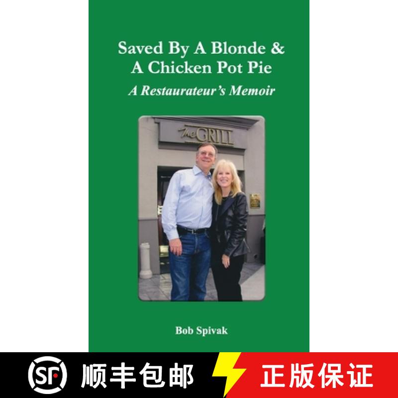 【3-4周达】Saved by a Blonde & a Chicken Pot Pie: A Restaurateur's Memoir [9781916954199]