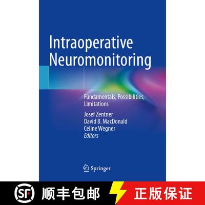 【3-4周达】Intraoperative Neuromonitoring: Fundamentals, Possibilities, Limitations [9783031461279]