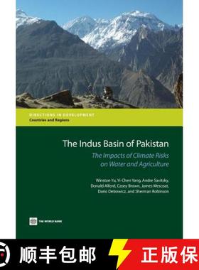 预订 The Indus Basin of Pakistan: The Impacts of Climate Risks on Water and Agriculture [9780821398746]