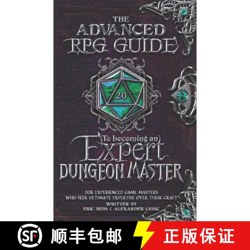 【3-4周达】The Advanced RPG Guide to Becoming an Expert Dungeon Master: For Experienced Game Masters ... [9781965673072]