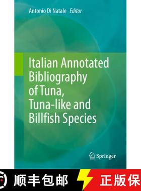 【3-4周达】Italian Annotated Bibliography of Tuna, Tuna-Like and Billfish Species [9783030910686]