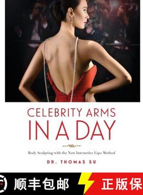 预订 Celebrity Arms in a Day:  Body Sculpting with the New Interactive Lipo Method [9780983749981]