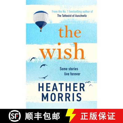 【3-4周达】Wish: From the bestselling author of The Tattooist of Auschwitz comes a novel that will br... [9781786582164]