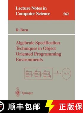 【3-4周达】Algebraic Specification Techniques in Object Oriented Programming Environments [9783540549727]