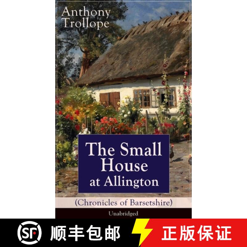 【2-3周达】The Small House at Allington (Chronicles of Barsetshire) - Unabridged: Romantic Classic [9788026890812]