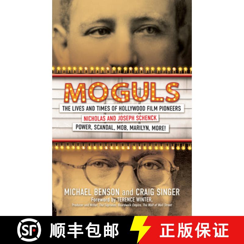 【4周达】Moguls: The Lives and Times of Hollywood Film Pioneers Nicholas and Joseph Schenck [9780806543086]