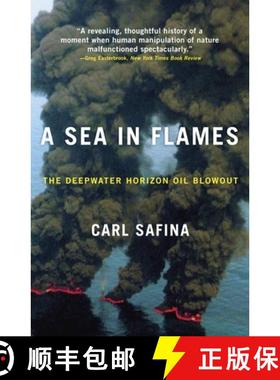 【3-4周达】A Sea in Flames: The Deepwater Horizon Oil Blowout [9780307887368]