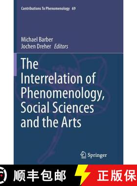 【3-4周达】The Interrelation of Phenomenology, Social Sciences and the Arts [9783319347592]