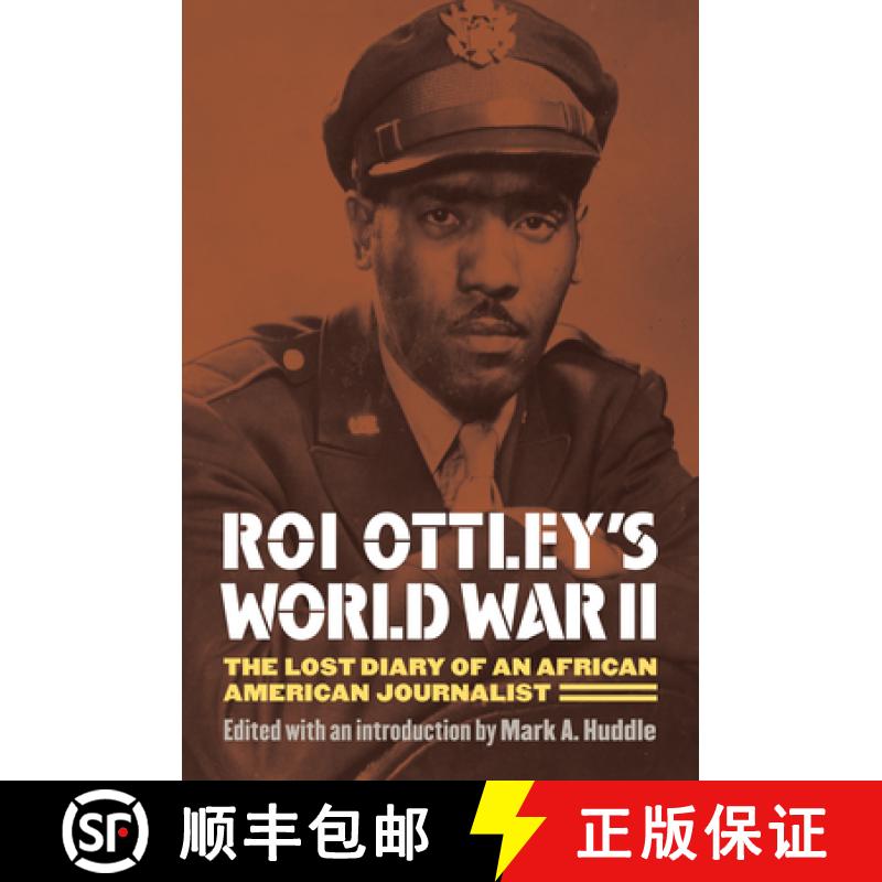 【3-4周达】Roi Ottley's World War II: The Lost Diary of an African American Journalist [9780700618910]