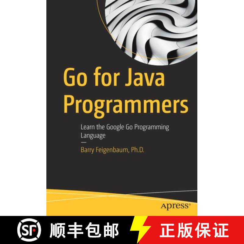【3-4周达】Go for Java Programmers : Learn the Google Go Programming Language [9781484271988]