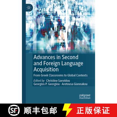【3-4周达】Advances in Second and Foreign Language Acquisition: From Greek Classrooms to Global Contexts [9783031942976]