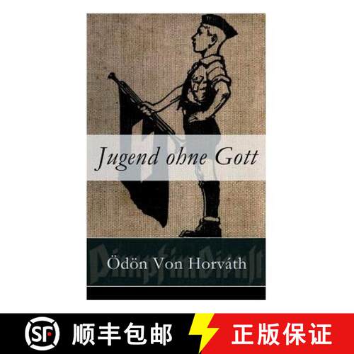 【3-4周达】Jugend ohne Gott: Ein Krimi und Gesellschaftsroman (Zwischenkriegszeit) [9788026860327]