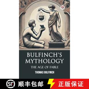 【3-4周达】Bulfinch's MythologyThe Age Of Fable (Edition1) [9789370421530]