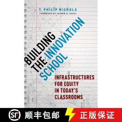 【3-4周达】Building the Innovation School: Infrastructures for Equity in Today's Classrooms [9780807766781]