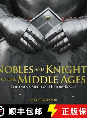 【3-4周达】Nobles and Knights of the Middle Ages-Children's Medieval History Books [9781541904675]