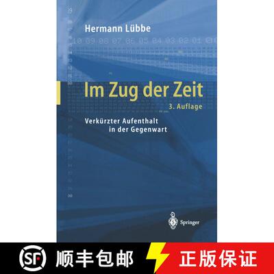 【3-4周达】Im Zug der Zeit : Verkürzter Aufenthalt in der Gegenwart (3. Auflage 2003) [9783642535406]