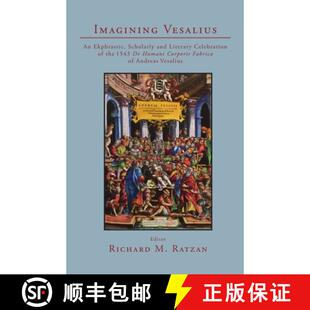 Ekphrastic 1543 Scholarly Imagining the and Huma... Celebration Vesalius 3周达 9780996324298 Literary