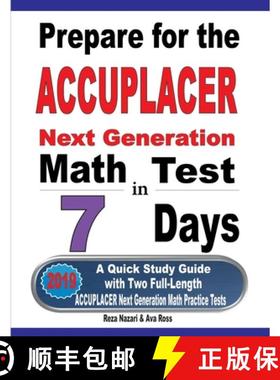 预订 Prepare for the ACCUPLACER Next Generation Math Test in 7 Days: A Quick Study Guide with Two Ful... [9781646121274]