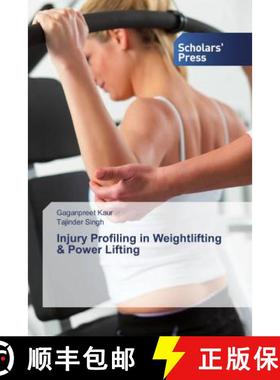 预订 Injury Profiling in Weightlifting & Power Lifting [9786202318259]