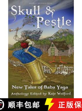 【3-4周达】Skull and Pestle: New Tales of Baba Yaga [9781732254626]