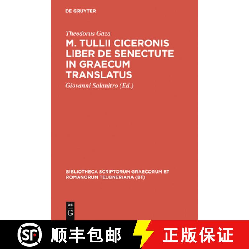 【3-4周达】M. Tullii Ciceronis Liber de Senectute in Graecum Translatus [9783598713613]
