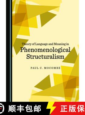 预订 Theory of Language and Meaning in Phenomenological Structuralism [9781527560659]
