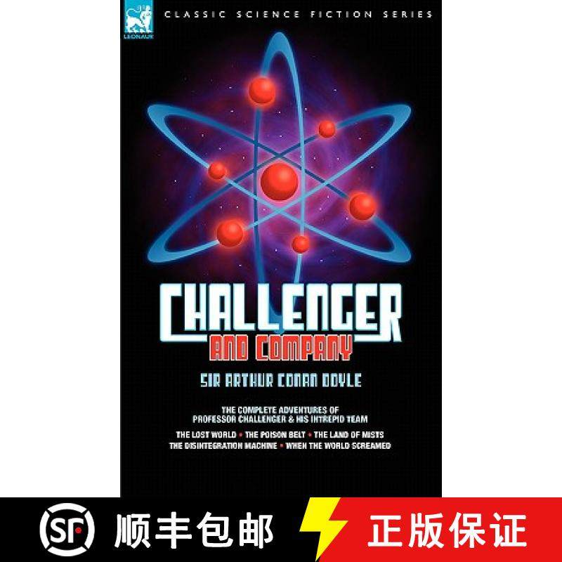 【3-4周达】Challenger and Company: The Complete Adventures of Professor Challenger and His Intrepid T... [9781846773723]
