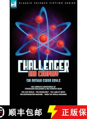 【3-4周达】Challenger and Company: The Complete Adventures of Professor Challenger and His Intrepid T... [9781846773723]