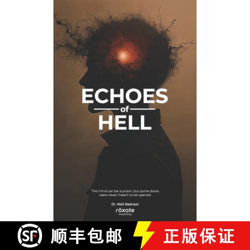 【3-4周达】Echoes Of Hell: A Mind-Bending Psychological Thriller of Betrayal, Hallucination, and Rede... [9781917752008]