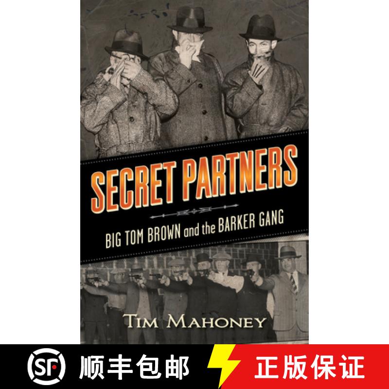 预订 Secret Partners: Big Tom Brown and the Barker Gang [9780873519045]