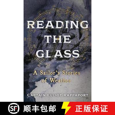 【3-4周达】精装 Reading the Glass: A Sailor's Stories of Weather [9781529369335]