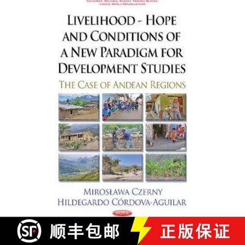 【3-4周达】精装 Livelihood - Hope and Conditions of a New Paradigm for Development Studies. The Case ... [9781633217690]