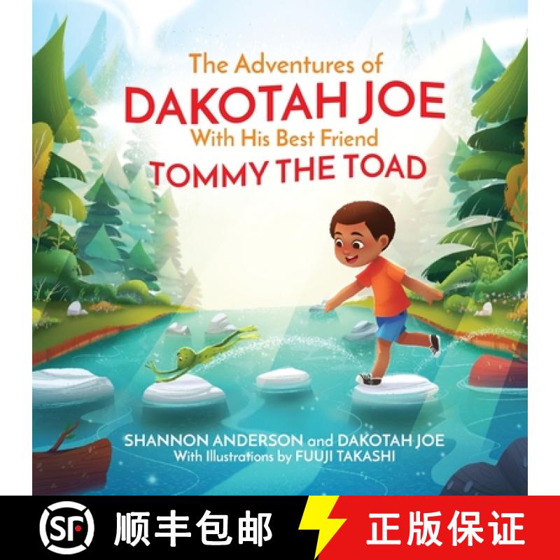 【3-4周达】The Adventures of DAKOTAH JOE With His Best Friend TOMMY THE TOAD [9781732245211]
