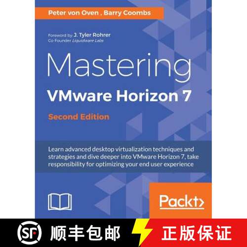 预订 Mastering VMware Horizon 7 - Second Edition: Virtualization that can transform your organization [9781786466396]