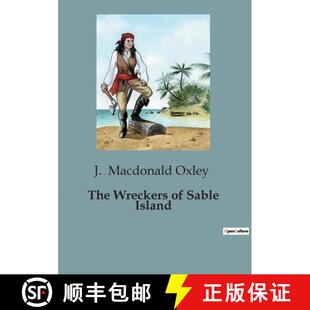 【3-4周达】The Wreckers of Sable Island: A Tale of Survival and Intrigue on the Treacherous Sable Island [9791041828821]