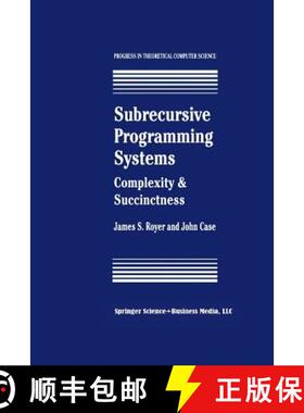 【3-4周达】Subrecursive Programming Systems : Complexity & Succinctness [9781461266808]