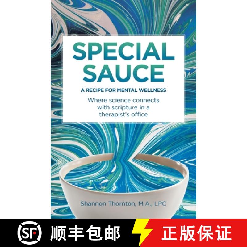 【4周达】Special Sauce: A Recipe for Mental Wellness: Where science connects with scripture in a ther... [9798893097481]