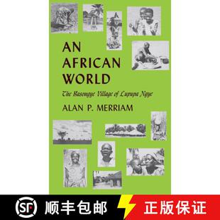 【3-4周达】An African World: The Basongye Village of Lupupa Ngye [9780253302809]
