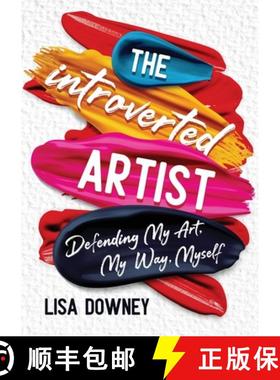 【3-4周达】The Introverted Artist: Defending My Art, My Way, Myself [9780971677524]