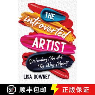 【3-4周达】The Introverted Artist: Defending My Art, My Way, Myself [9780971677524]