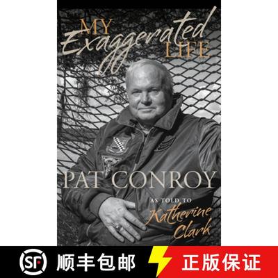 预订 My Exaggerated Life: Pat Conroy [9781611179071]
