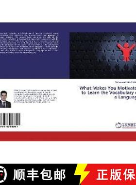 预订 What Makes You Motivated to Learn the Vocabulary of a Language [9783330048201]