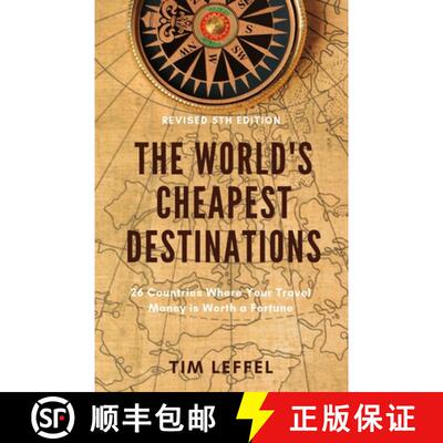 【3-4周达】The World's Cheapest Destinations: 26 Countries Where Your Travel Money is Worth a Fortune [9781733382007]