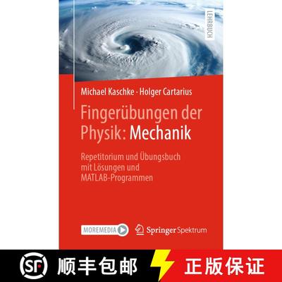 【3-4周达】Fingerübungen der Physik: Mechanik: Repetitorium und Übungsbuch mit Lösungen und MATLAB... [9783662693308]
